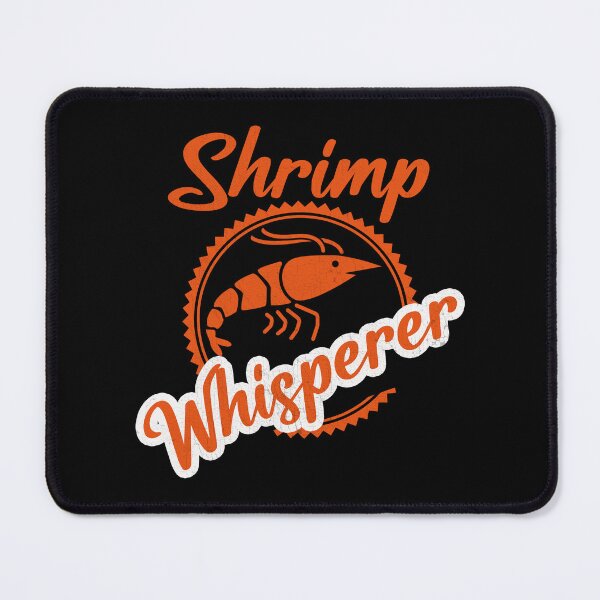 Item preview, Shrimp Whisperer designed and sold by Kunal Smart.