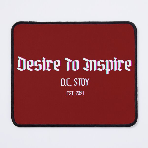 Item preview, Desire To Inspire designed and sold by dcstoy2u-SHOP.