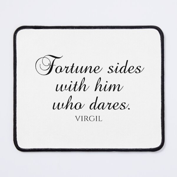 Item preview, Fortune Sides With Him Who Dares - Virgil - Black designed and sold by PhiloJourney.
