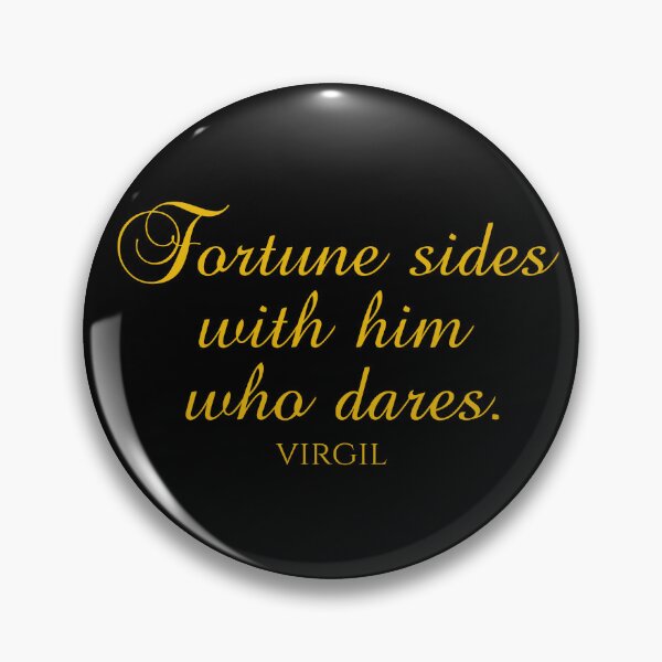 Item preview, Fortune Sides With Him Who Dares - Virgil Quotes - Gold designed and sold by PhiloJourney.