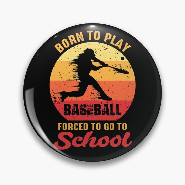 Item preview, Born To Play Baseball Forced To Go To School Vintage designed and sold by MichelSorour.
