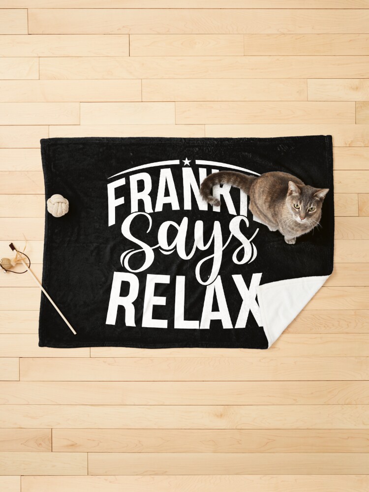 Frankie says hotsell relax dog shirt