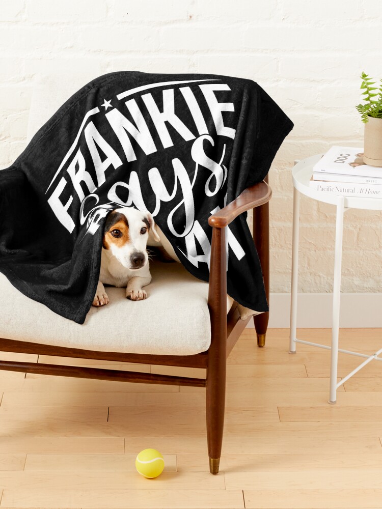 Frankie says shop relax dog shirt