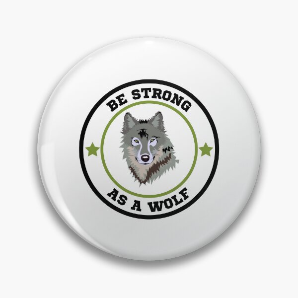 Item preview, Be Strong As A Wolf designed and sold by theredsharp.