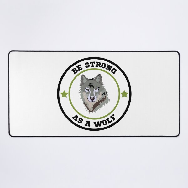 Item preview, Be Strong As A Wolf designed and sold by theredsharp.