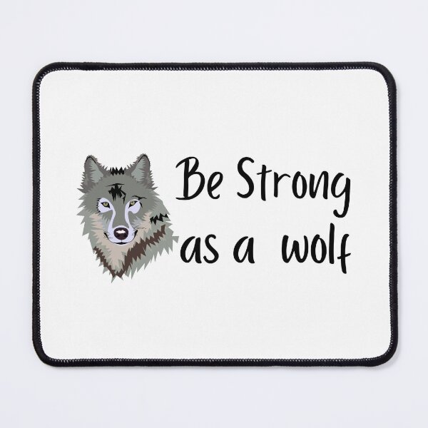 Item preview, Be Strong As A Wolf designed and sold by theredsharp.