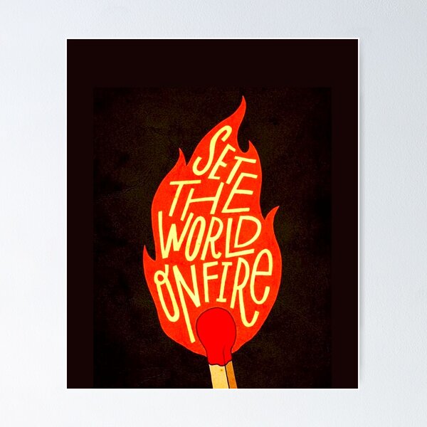 Item preview, Set the world on fire|  self motivation | gift for your children or students  designed and sold by Arteartz.