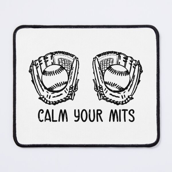 Item preview, Calm Your Mitts Baseball Glove Funny Mom Women Mother's Day designed and sold by MichelSorour.