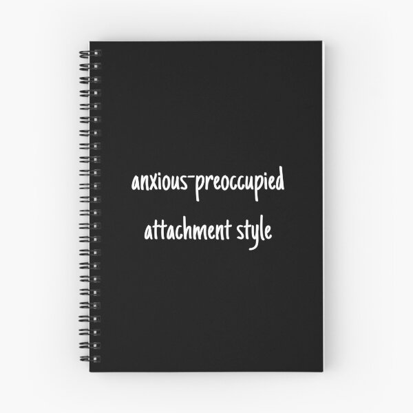 Item preview, I have an anxious-preoccupied attachment-style in relationships designed and sold by Therapy by Sen.