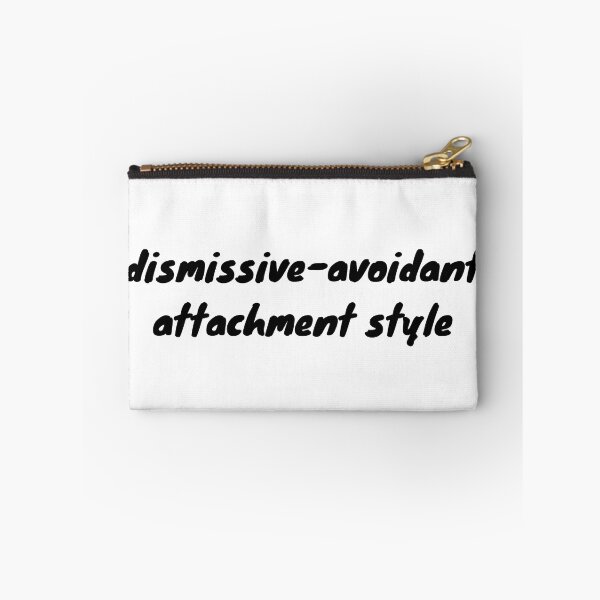 Item preview, I have a dismissive-avoidant attachment-style in relationships designed and sold by Therapy by Sen.