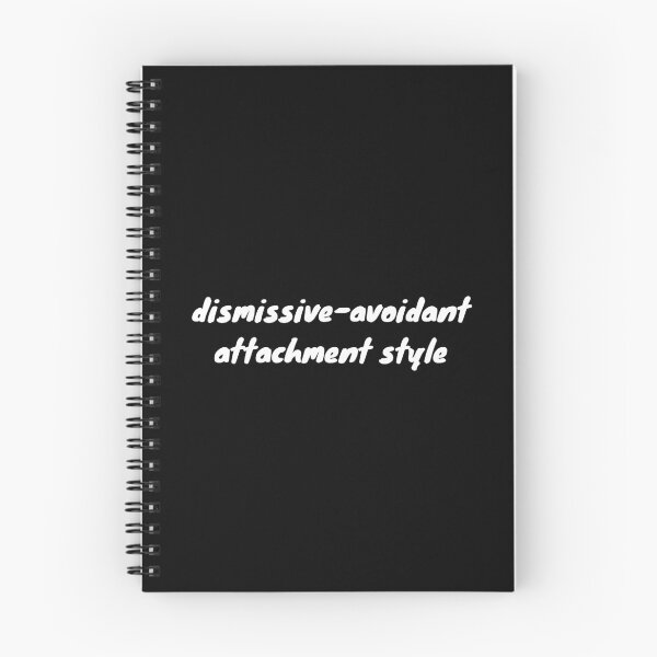 Item preview, I have a dismissive-avoidant attachment-style in relationships designed and sold by Therapy by Sen.