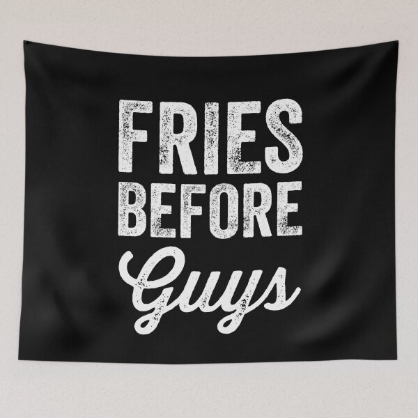 Item preview, Fries before guys designed and sold by Captain Mood.