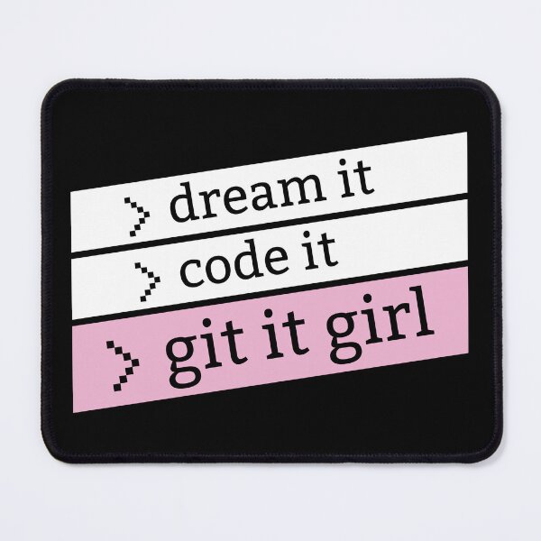 Item preview, Dream it Code It Git it girl - for programmer and web developper girls and women designed and sold by LookFrog.