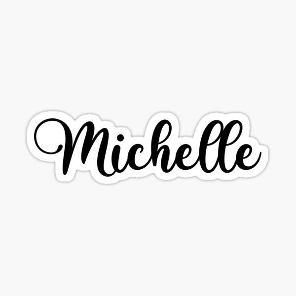 Michelle Name Handwritten Calligraphy Sticker For Sale By Yelenastore Redbubble