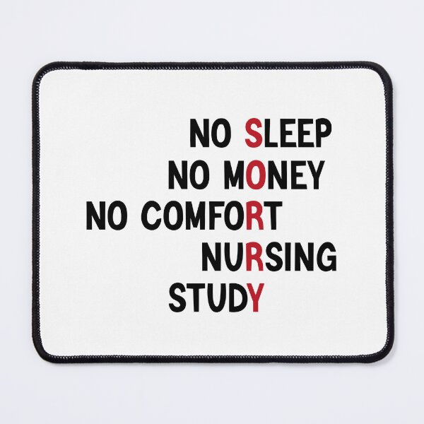 Item preview, No Sleep No Money No Comfort Nursing Study designed and sold by medbdj.