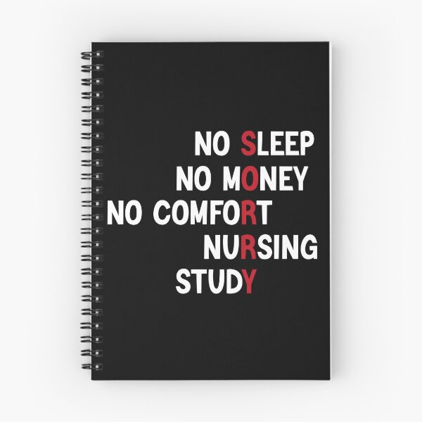Item preview, No Sleep No Money No Comfort Nursing Study designed and sold by medbdj.