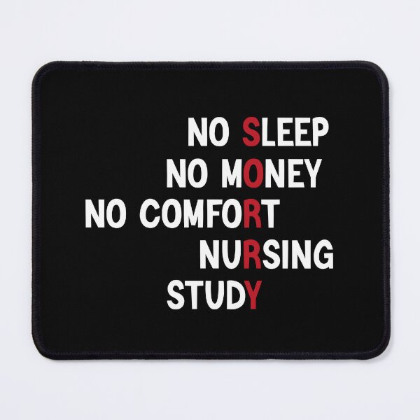 Item preview, No Sleep No Money No Comfort Nursing Study designed and sold by medbdj.