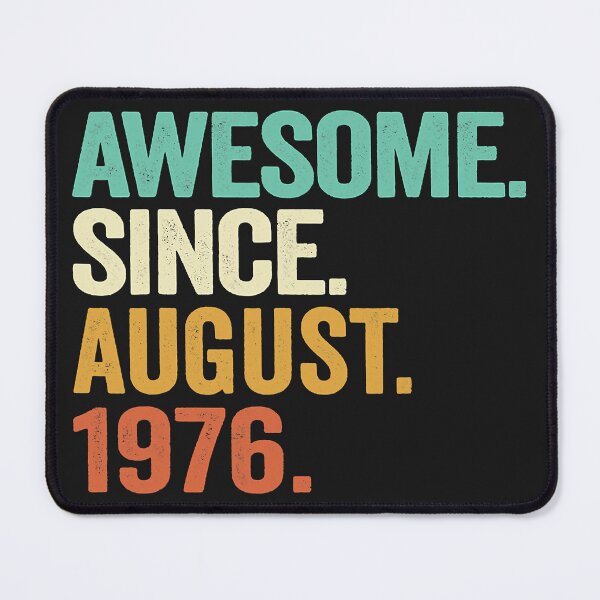 Item preview, 46 Years Old Awesome Since August 1976 46th Birthday designed and sold by CarlaHerold.