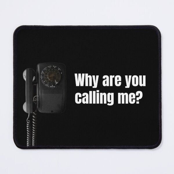 Item preview, Why are you calling me ( The Black Phone) designed and sold by dothedamnthing.