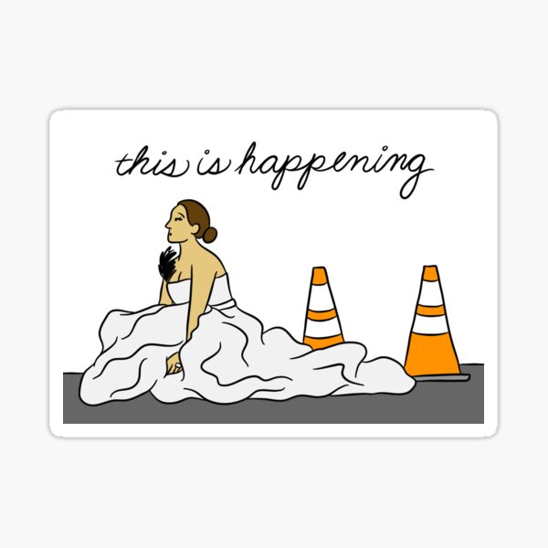 This is Happening Sticker