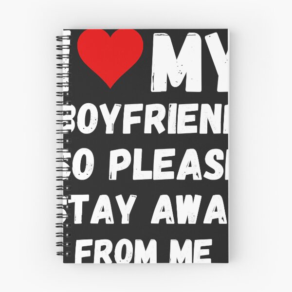 Item preview, I Love My Boyfriend So Please Stay Away From Me designed and sold by Zaraharding.