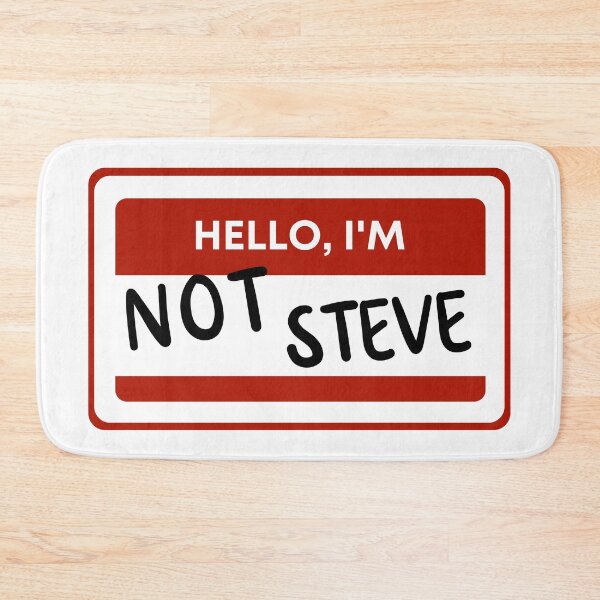 Item preview, Hello I'm Not Steve designed and sold by Webby-Creations.