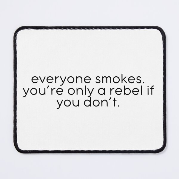 Item preview, Everyone Smokes designed and sold by kbynum.