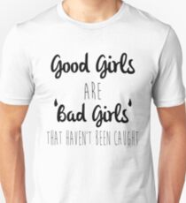 Good Girls Unisex T-Shirt