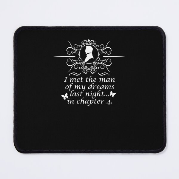 Item preview, Funny Jane Austen Men of my Dreams Pride and Prejudice Quotes Romantic Novel designed and sold by TopTeeShop.