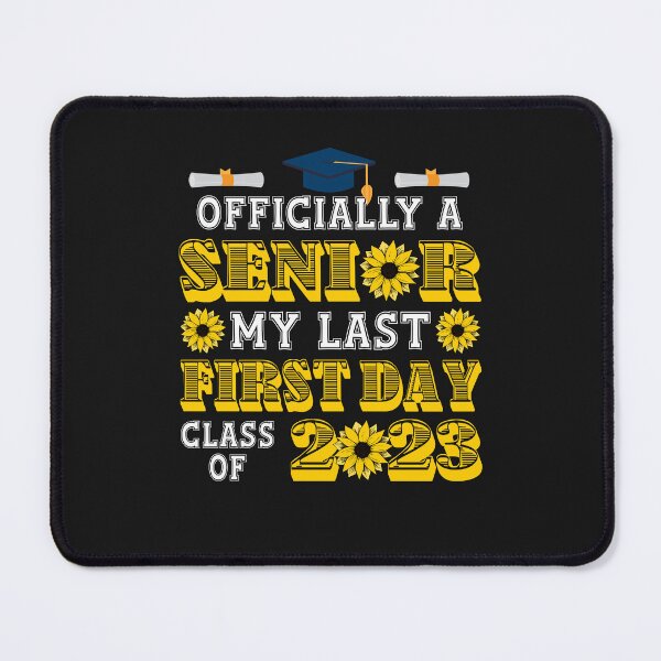 Item preview, My Last First Day Senior Sunflower Senior Class 2023 designed and sold by nvuot24.