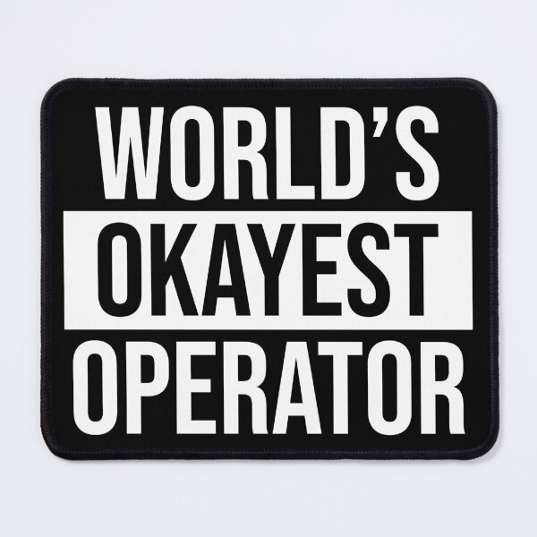 Artikelvorschau, Der okayeste Operator der Welt entworfen und verkauft von Adel Qasem.