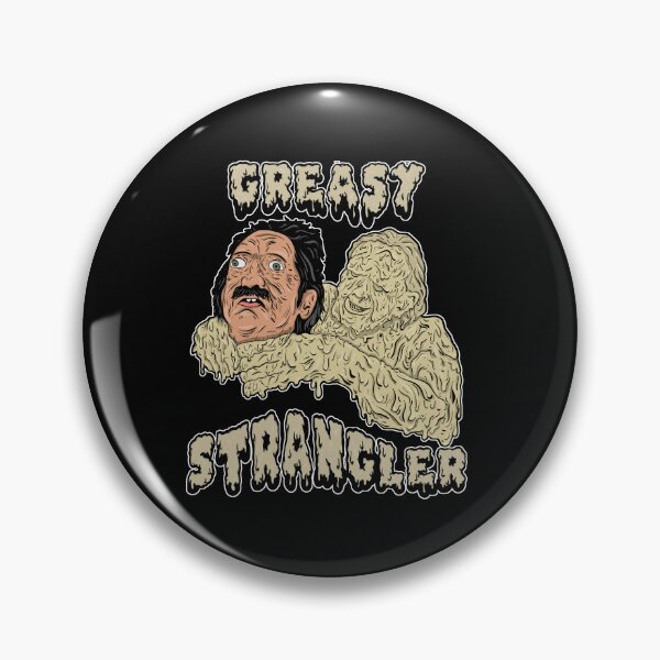 Item preview, the greasy strangler designed and sold by wetchickenlip.