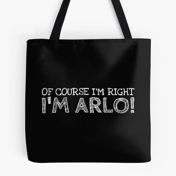 Item preview, Of Course I’m Right I’m Arlo Funny Personalized Name designed and sold by MariosNydras.