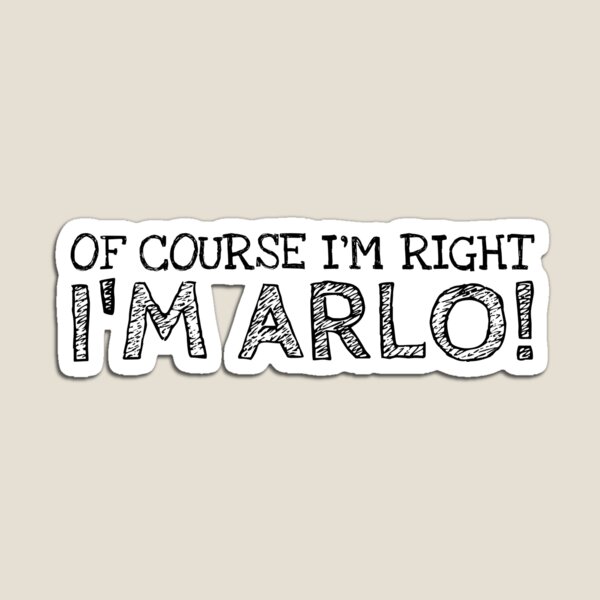 Item preview, Of Course I’m Right I’m Arlo Funny Personalized Name designed and sold by MariosNydras.