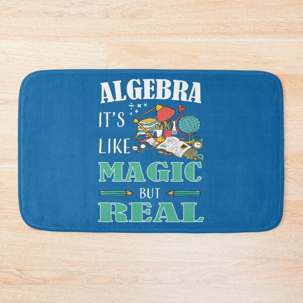 Item preview, ALGEBRA IT'S LIKE MAGIC BUT REAL  designed and sold by LOGPRO.