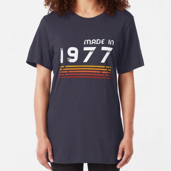 Made In 1977 T-Shirt Retro 40th Birthday Gift T-Shirt Slim Fit T-Shirt