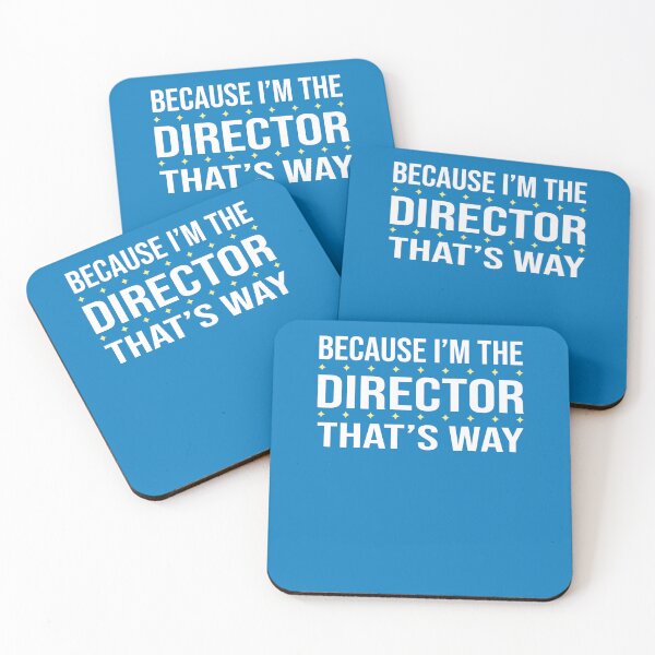 Item preview, BECAUSE I'M THE DIRECTOR THAT'S WAY  designed and sold by LOGPRO.