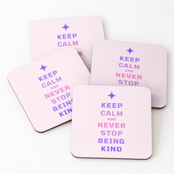 Item preview, Keep Calm And Never Stop Being Kind designed and sold by SpeakLifeHQ.