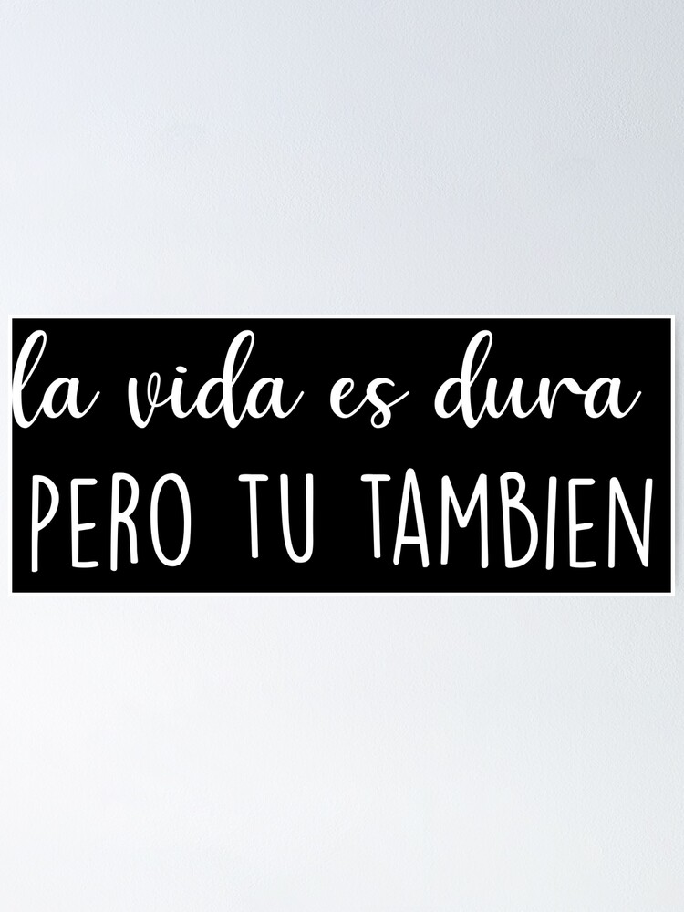 "Spanish motivational life quotes in spanish language" Poster for Sale