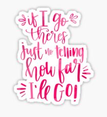 How Far I’ll Go Sticker