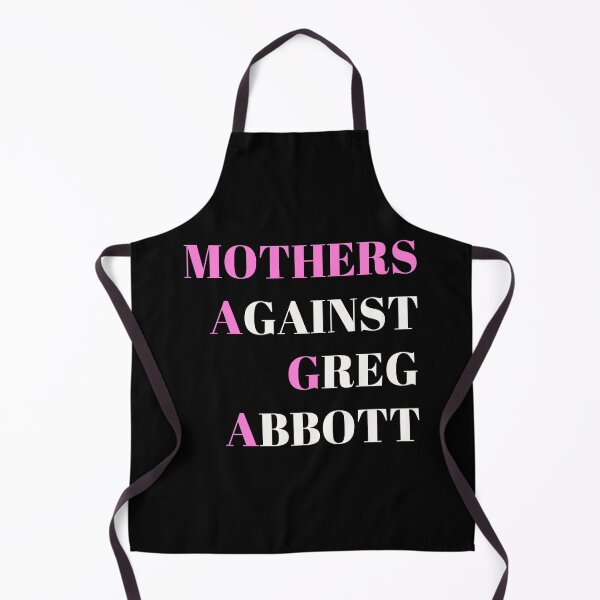 Item preview, Mothers Against Greg Abbott designed and sold by MARCOS LILI.