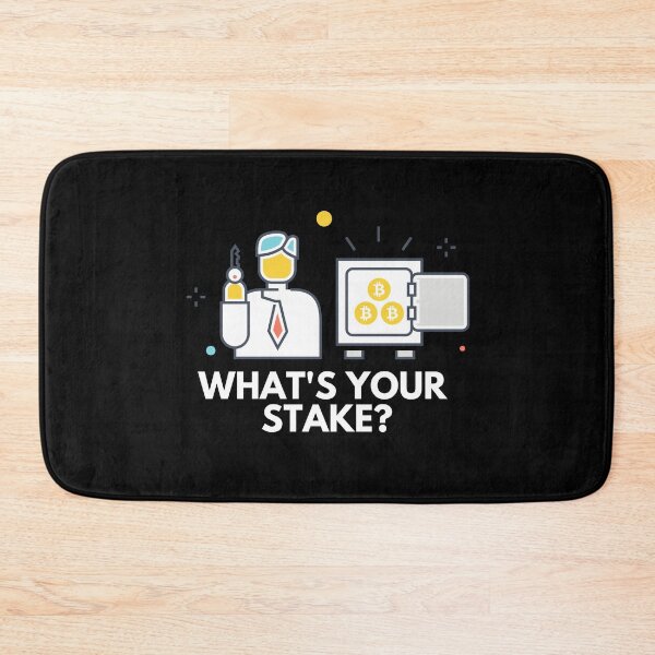 Item preview, Proof Of Stake - What's Your Stake? designed and sold by CryptoBeings.
