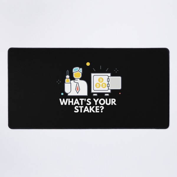 Item preview, Proof Of Stake - What's Your Stake? designed and sold by CryptoBeings.