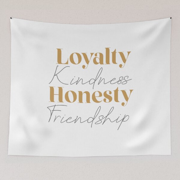 Item preview, Loyalty Kindness Honesty Friendship designed and sold by PottersArt.
