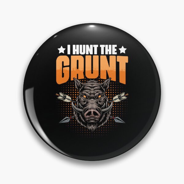 Item preview, Funny Grunt Hunting Humor For Grunting Hog Wild Boar Hunters designed and sold by Nessshirts.