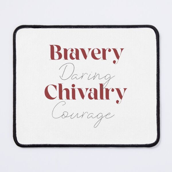 Item preview, Bravery Daring Chivalry Courage designed and sold by PottersArt.