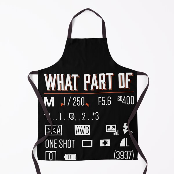 Item preview, What Part Of Dont You Understand Photography Saying designed and sold by TobyLewis1592.