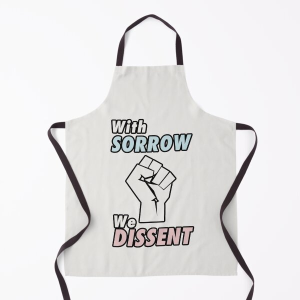 Item preview, With Sorrow we Dissent. Pro choice feminist quote perfect for strong liberal women who love body autonomy. Give as a gift for your friends, sister or yourself who loves Breyer, Sotomayor and Kagan. designed and sold by Saffire6.