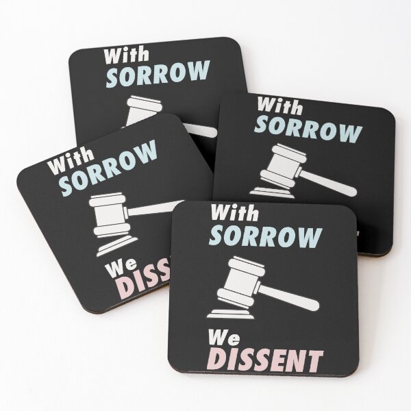 Item preview, With Sorrow we Dissent. Pro choice feminist quote perfect for strong liberal women who love body autonomy. Give as a  gift for your friends, sister or yourself who loves Breyer, Sotomayor and Kagan. designed and sold by Saffire6.