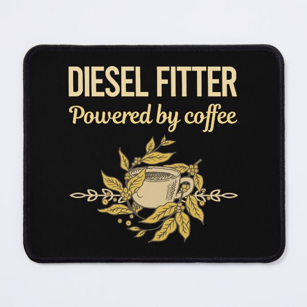 Item preview, Powered By Coffee Diesel Fitter designed and sold by toniabrendaom.